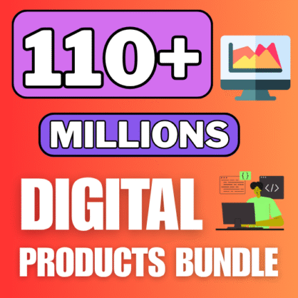 110+ Millions Digital Products Bundle For Sale With Full Resell Content & Plr, Graphics, Themes, template, Code & More Items