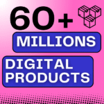 60+ Millions Digital Products