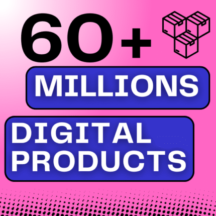 60+ Millions Digital Products