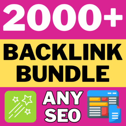 2000+ Backlink Bundle – High SEO Backlinks for Maximum Ranking Boost For Every Content