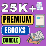 25+ eBooks Bundle For Sale With Full CopyRights License & Full Reselling Rights Unlimited
